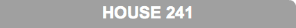 HOUSE 241
